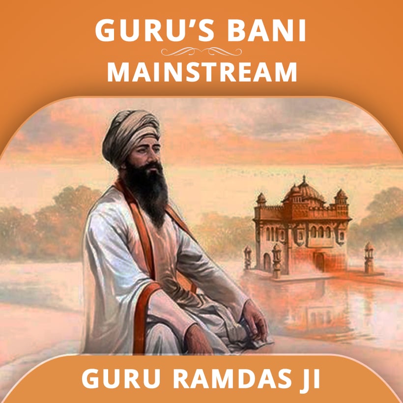 Mainstream - Guru Ram Das Ji | SikhNet